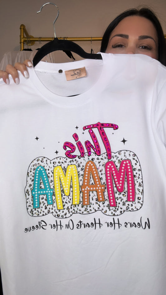 THIS MAMA T-SHIRT